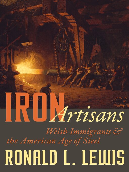 Title details for Iron Artisans by Ronald L. Lewis - Available